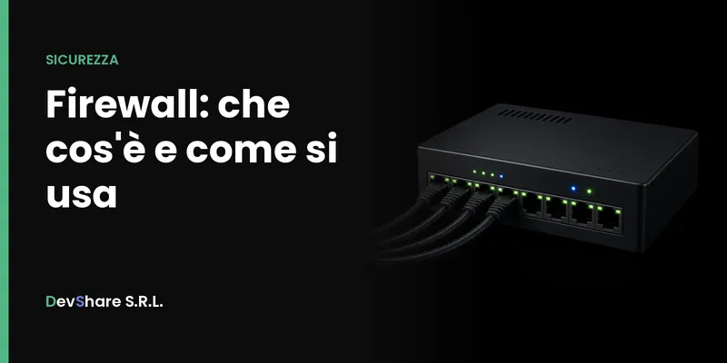Copertina dell'articolo «Firewall: che cos'è e come si usa»
