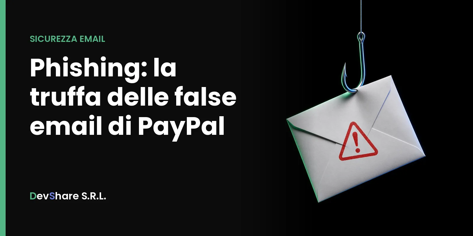 Copertina dell'articolo «Phishing: la truffa delle false email di PayPal»