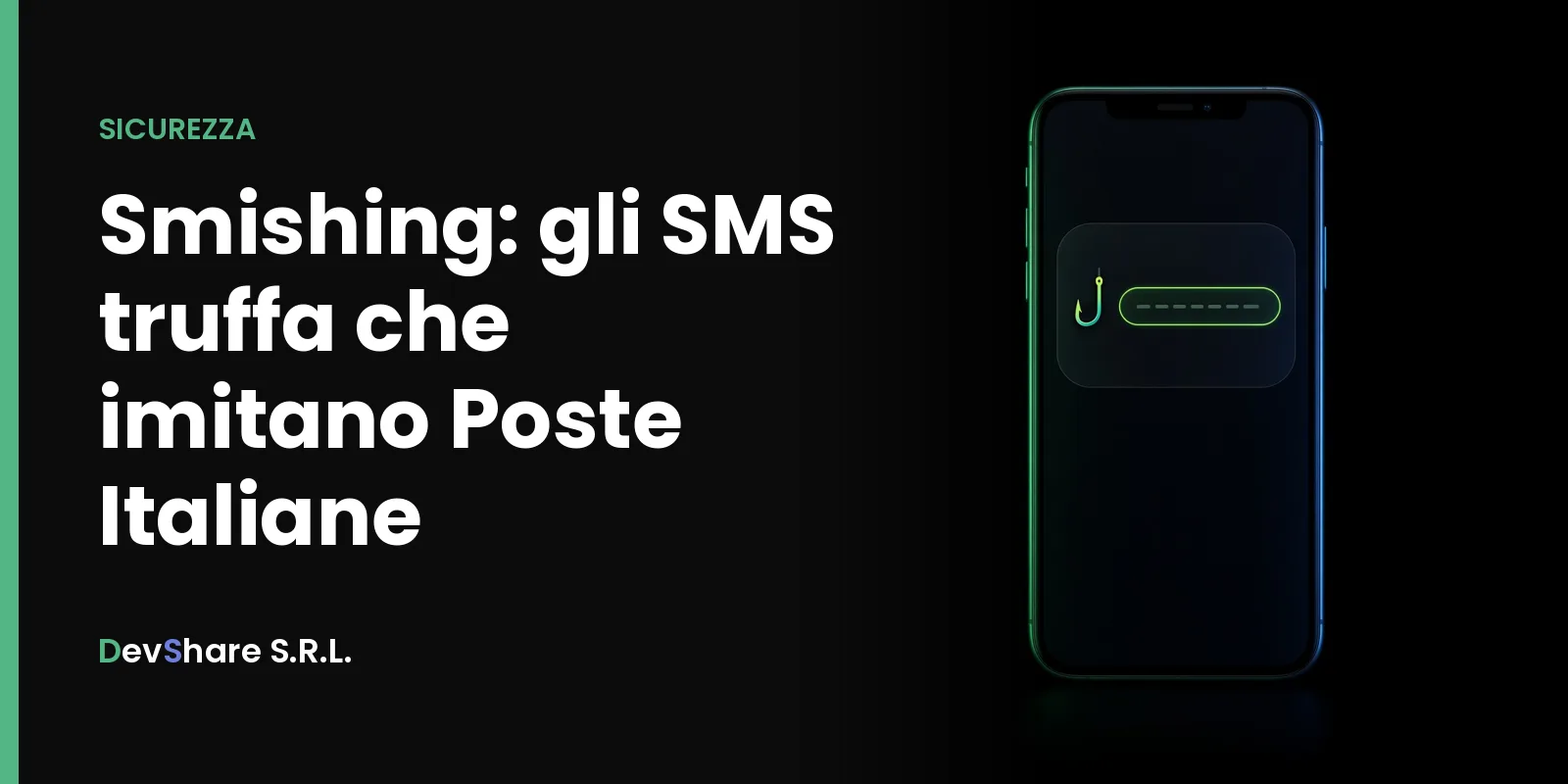 Copertina dell'articolo «Smishing: gli SMS truffa che imitano Poste Italiane»